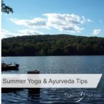 Summer Yoga & Ayurveda Tips