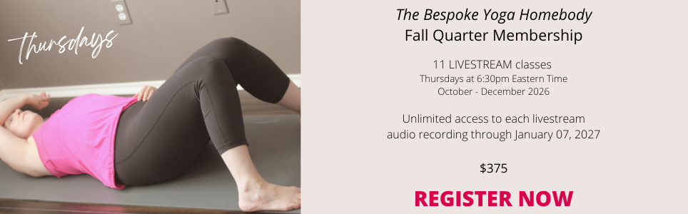 The Bespoke Yoga Homebody semi-private online virtual yoga membership meeting on Thursdays at 6:30pm ET